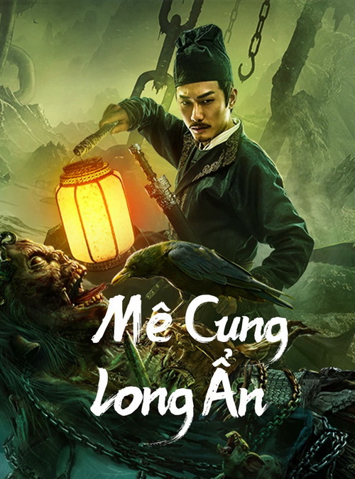 Download | Tải Phim | Dragon Hidden in A Mysterious Hole | Mê Cung Long Ẩn | 2023