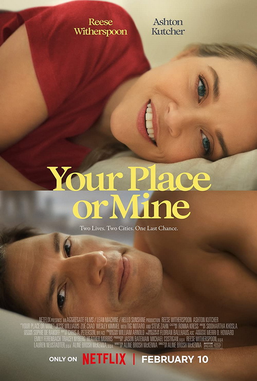 Download | Tải Phim | Your Place or Mine | Chỗ Em Hay Chỗ Anh | 2023