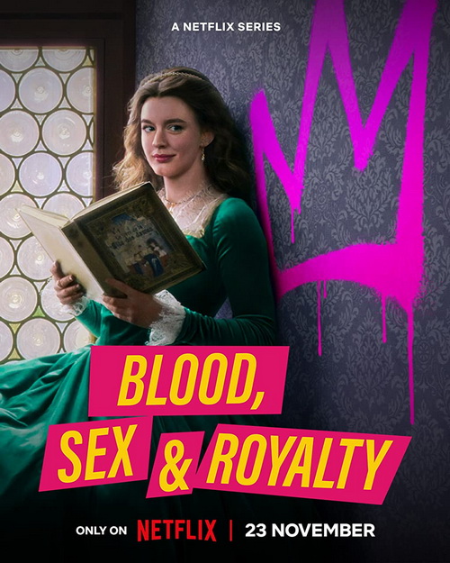 Download | Tải Phim | Blood, Sex & Royalty | Máu Tình Dục Và Hoàng Tộc | 2022